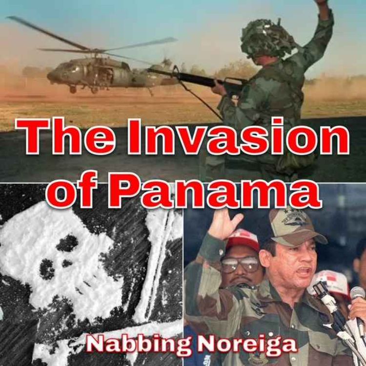 cover art for The Invasion of Panama - Nabbing Noreiga