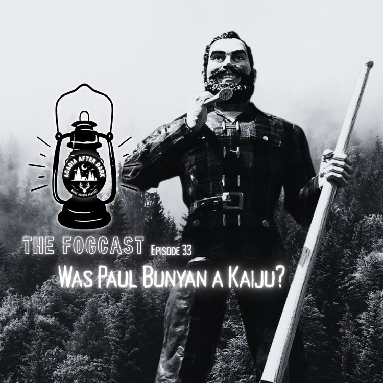 cover art for Acadia After Dark Fogcast Episode 33