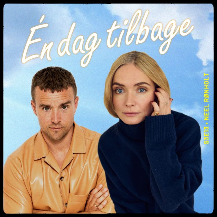 cover art for Del 1 – Én dag tilbage med Neel Rønholt