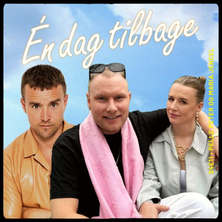 cover art for Del 1 – Én dag tilbage med Maria og Pelle Peter Jencel