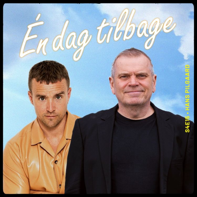 cover art for Del 1 – Én dag tilbage med Hans Pilgaard