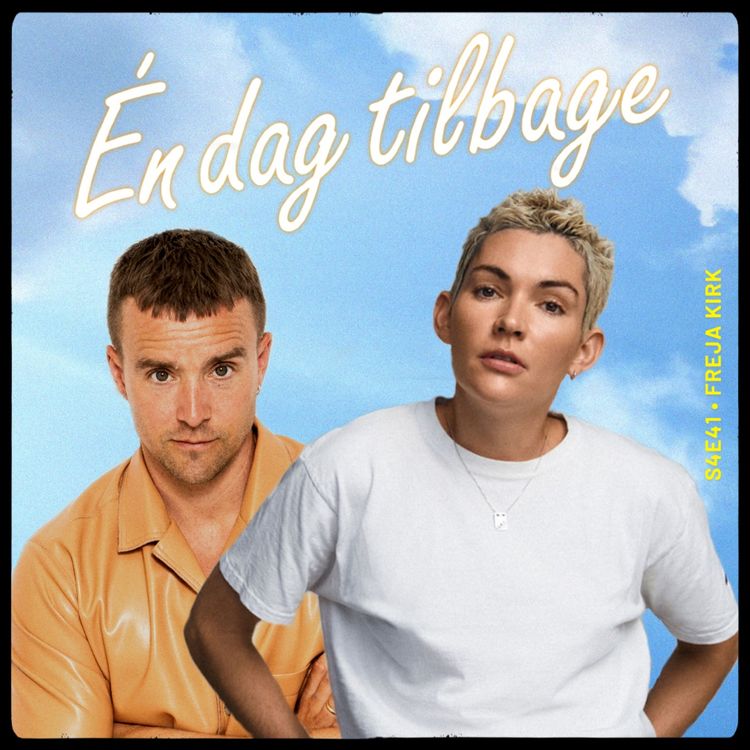 cover art for Del 1 – Én dag tilbage med Freja Kirk
