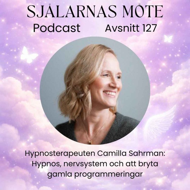 cover art for 127. Hypnosterapeuten Camilla Sahrman: Hypnos, nervsystem & att bryta gamla programmeringar