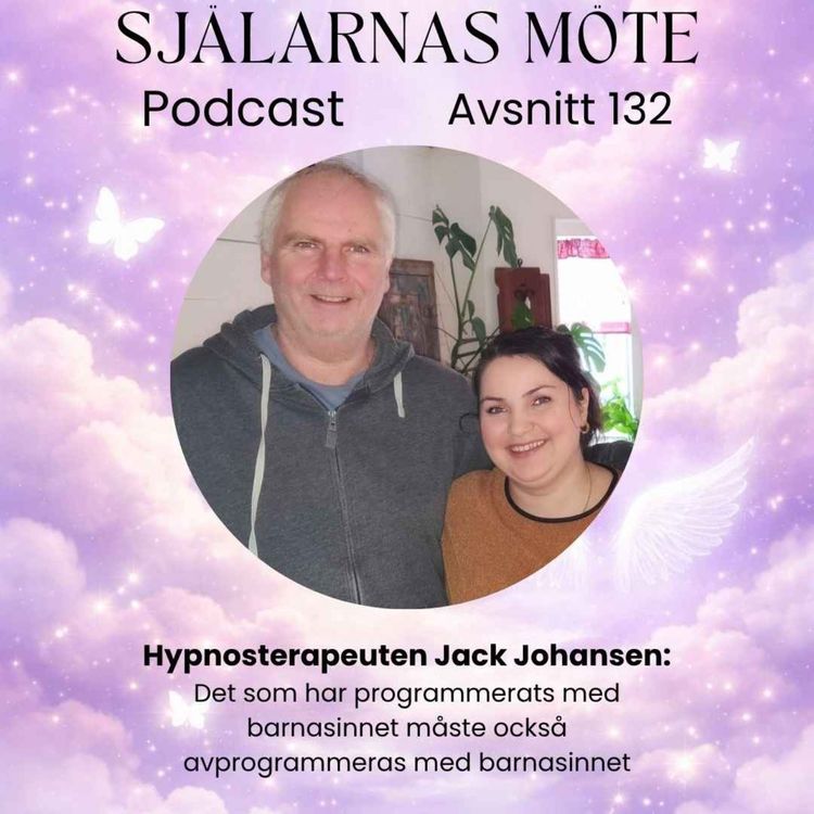 cover art for 132. Hypnosterapeuten Jack Johansen: Det som har programmerats med barnasinnet måste också avprogrammeras med barnasinnet