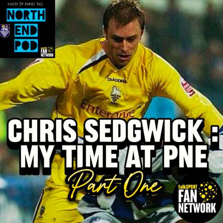 cover art for Chris Sedgwick Interview : My Time at PNE | Part One