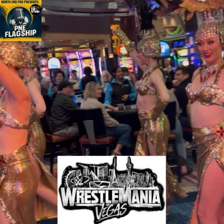cover art for PNE FlagshipMania - Wrestlemania 42: Las Vegas Away - PART ONE
