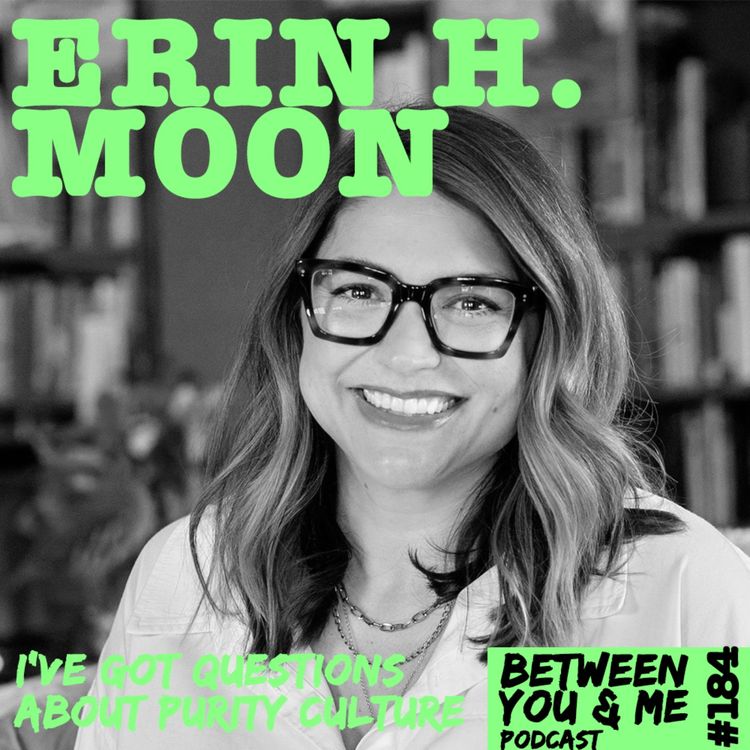 cover art for ERIN H. MOON: I've Got Questions About Purity Culture
