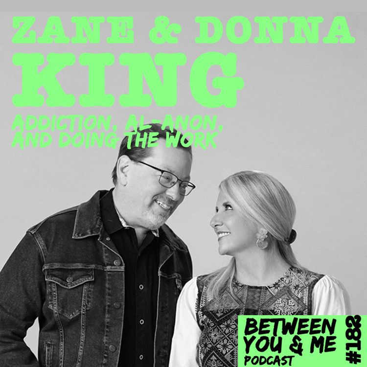 cover art for ZANE & DONNA KING: Addiction, Al-Anon and doing the work