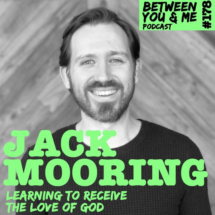 cover art for JACK MOORING OF LEELAND: Learning to receive the love of God