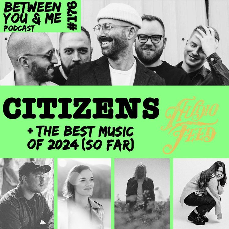 cover art for CITIZENS: Audiofeed + The Best Music of 2024 (So far)