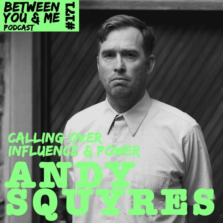 cover art for ANDY SQUYRES: Calling Over Influence & Power