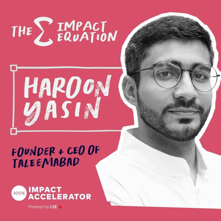 cover art for Haroon Yasin, Founder & CEO, Taleemabad