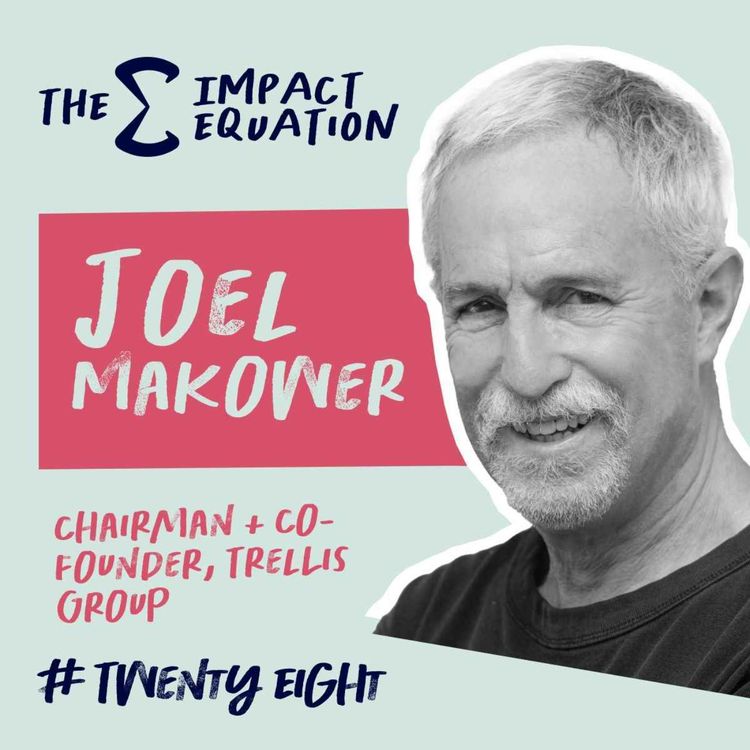 cover art for Joel Makower, Chair & Co-founder, Trellis Group