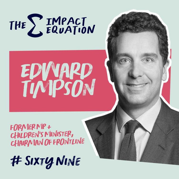 cover art for Edward Timpson: how 87 foster children shaped a future Minister