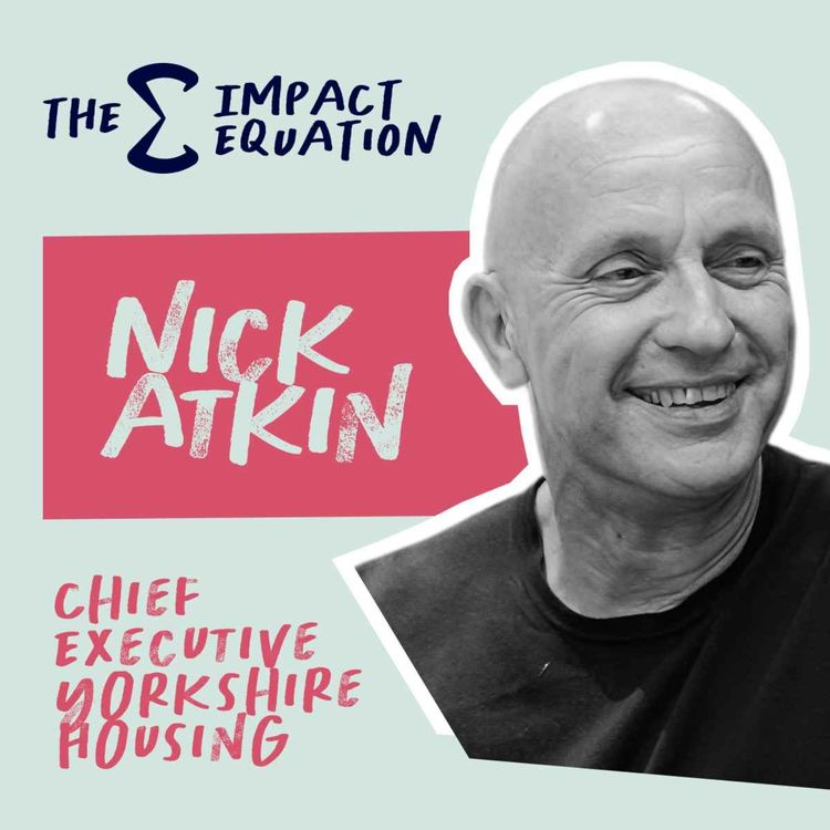 cover art for Nick Atkin: AI, Affordable Homes and Yorkshire