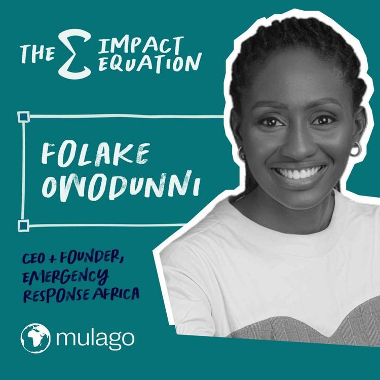 cover art for Folake Owodunni: Creating emergency infrastructure in Africa