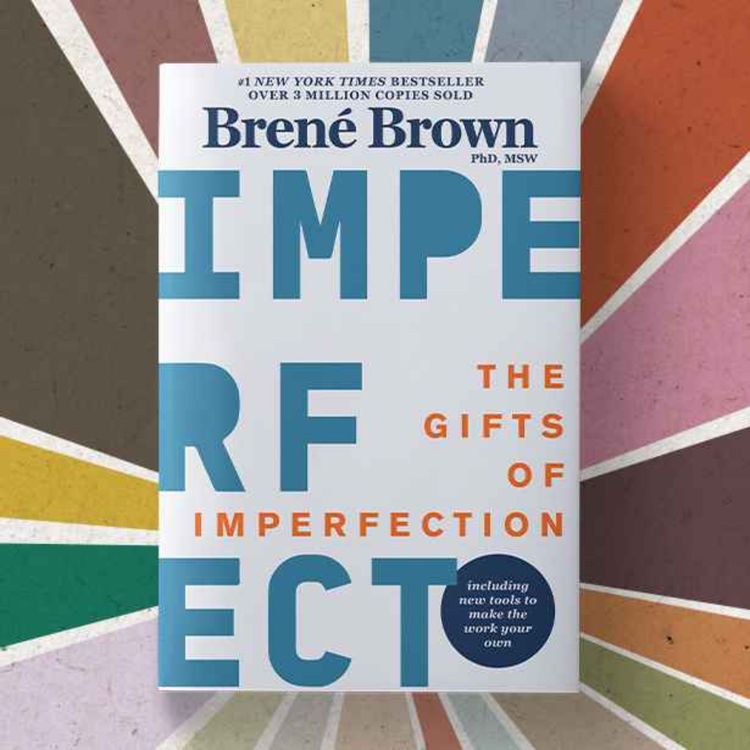cover art for The Gifts of Imperfection | Deep dive 