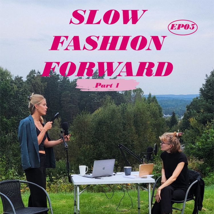 cover art for S1.E5.1 - Slow Living and Fashion