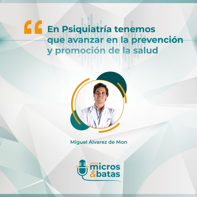 cover art for 08 - En Psiquiatría tenemos que avanzar en la prevención y promoción de la salud