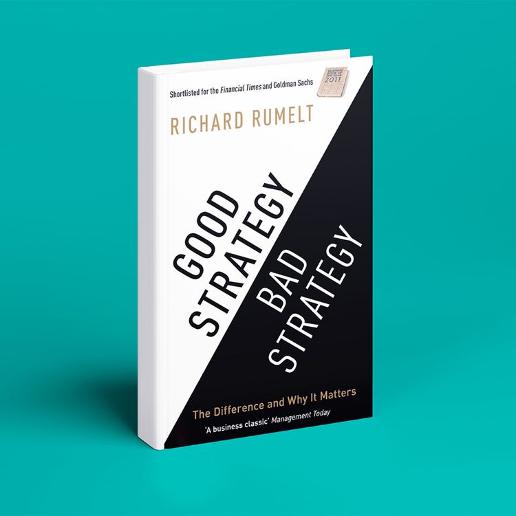 cover art for Good Strategy Bad Strategy de Richard Rumelt