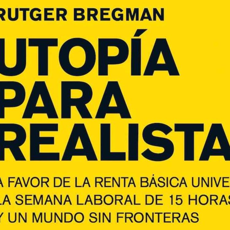 cover art for "Utopía para realistas" de Rutger Bregman