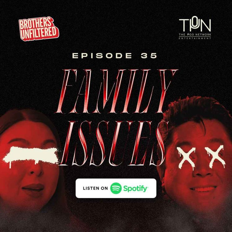 cover art for FAMILY ISSUES S2EP21 (Unfiltered Quickie #4)