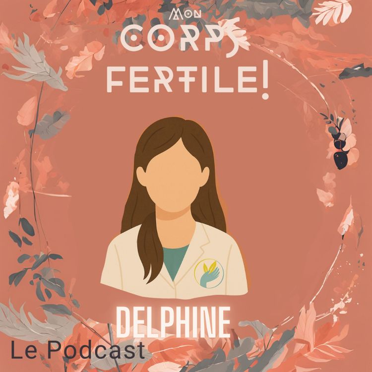 cover art for Ostéopathie & fertilité : comment le corps peut retrouver son équilibre