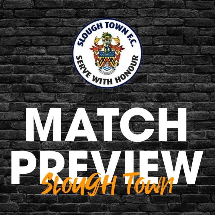 cover art for Match Preview #33 - Slough Town (H)