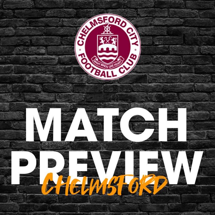 cover art for Match Preview #36 - Chelmsford City (A)