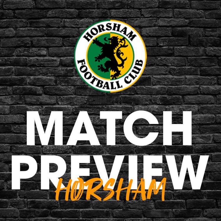 cover art for Match Preview #49 - Horsham (A)