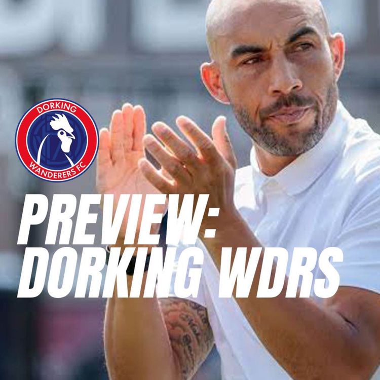 cover art for Match Preview: Dorking Wanderers (A)