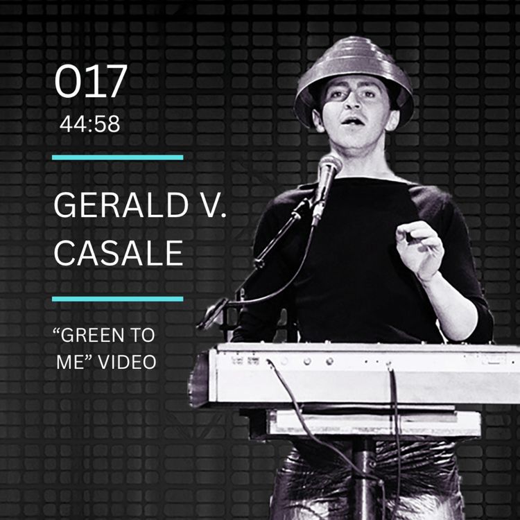 cover art for 017: "Green to Me" Video feat. Gerald V. Casale (DEVO)