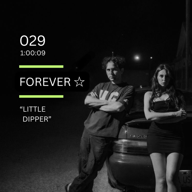 cover art for 029: "Little Dipper" feat. David Chavez & Rachel Stang (Forever ☆)