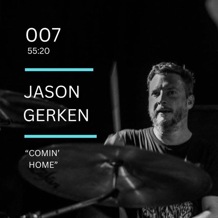 cover art for 007: "Comin' Home" feat. Jason Gerken (Shiner, HUM, Molly McGuire)