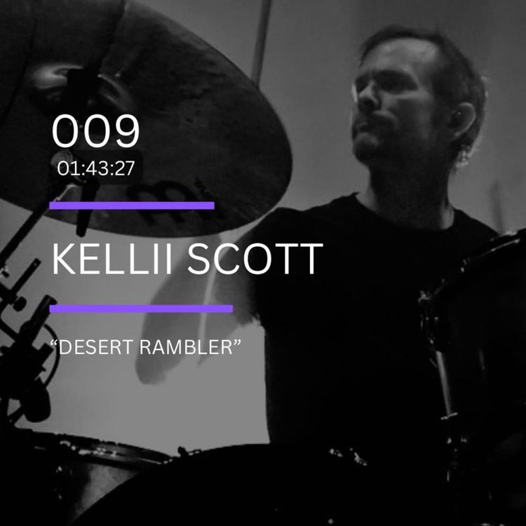 cover art for 009: "Desert Rambler" feat. Kellii Scott (Failure)