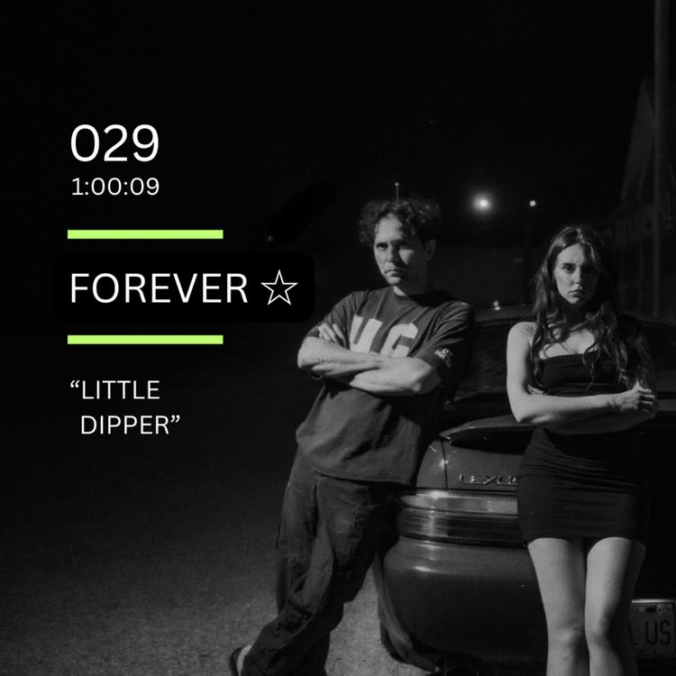 cover art for 029: "Little Dipper" feat. David Chavez & Rachel Stang (Forever ☆)