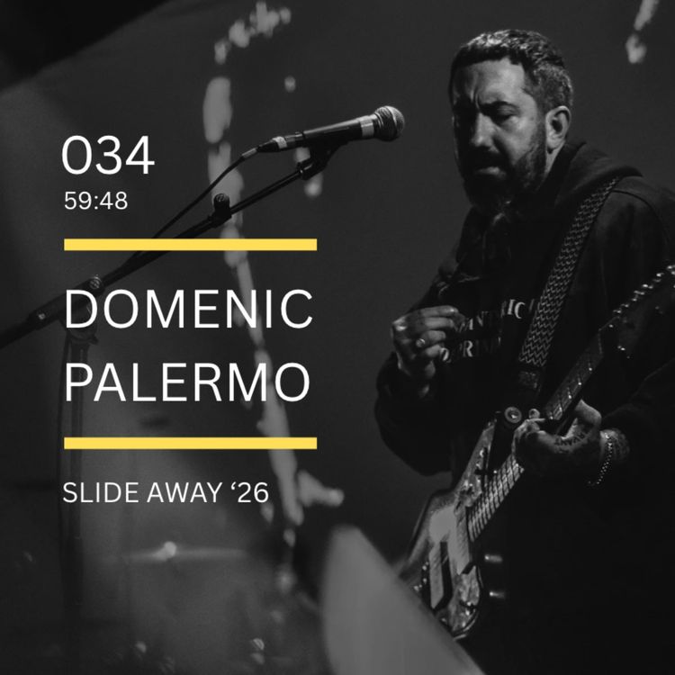 cover art for 034: Slide Away '26 feat. Domenic Palermo (Nothing)