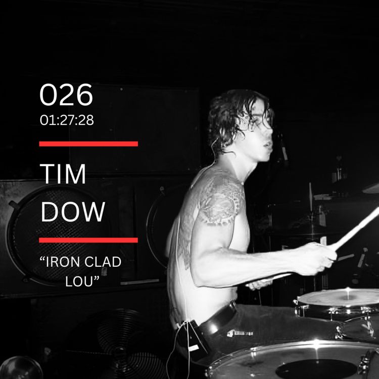 cover art for 026: "Iron Clad Lou" feat. Tim Dow (Shiner, Year of the Rabbit, The Joy Circuit)