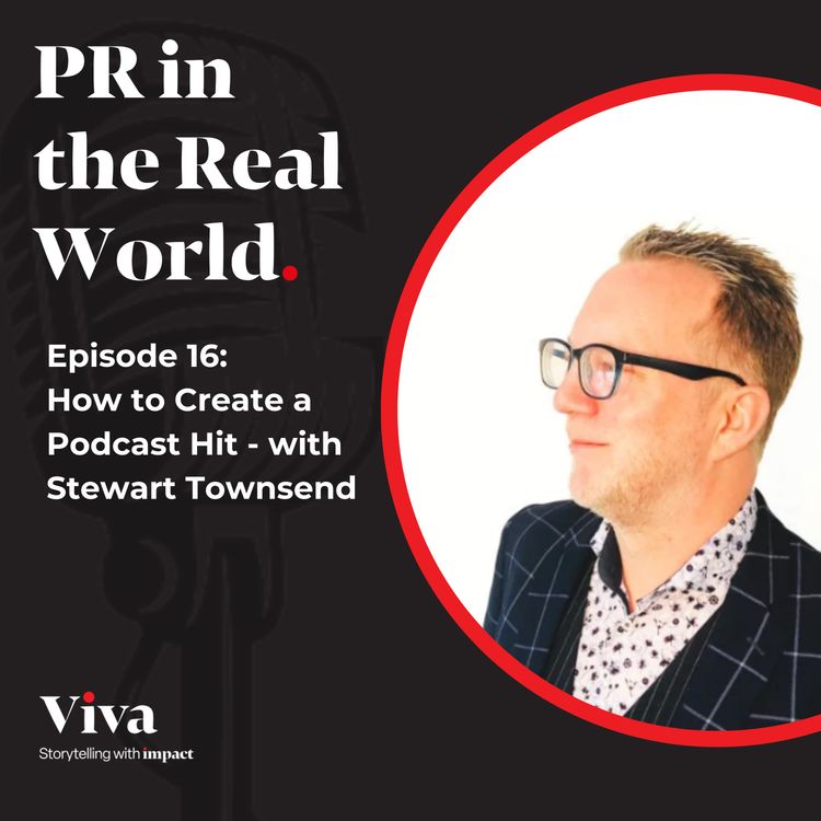 cover art for How to Create a Podcast Hit – with Stewart Townsend