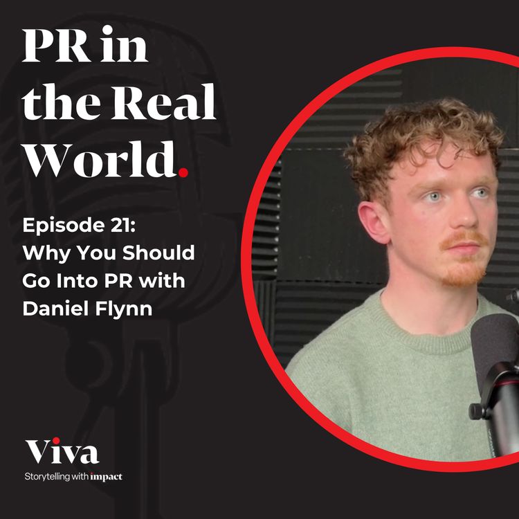 cover art for Why You Should Go Into PR with Daniel Flynn