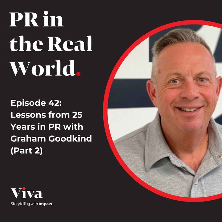 cover art for Lessons from 25 Years in PR with Graham Goodkind (Part 2)