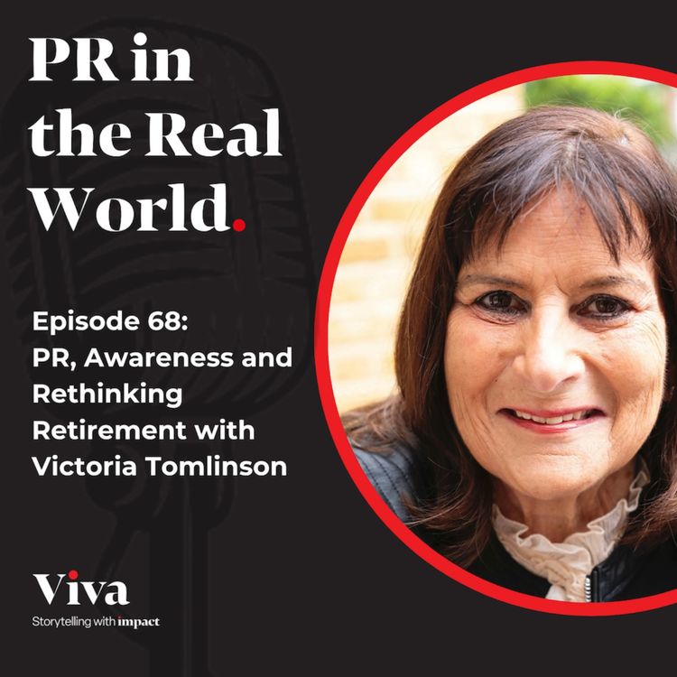 cover art for PR, Awareness and Rethinking Retirement with Victoria Tomlinson