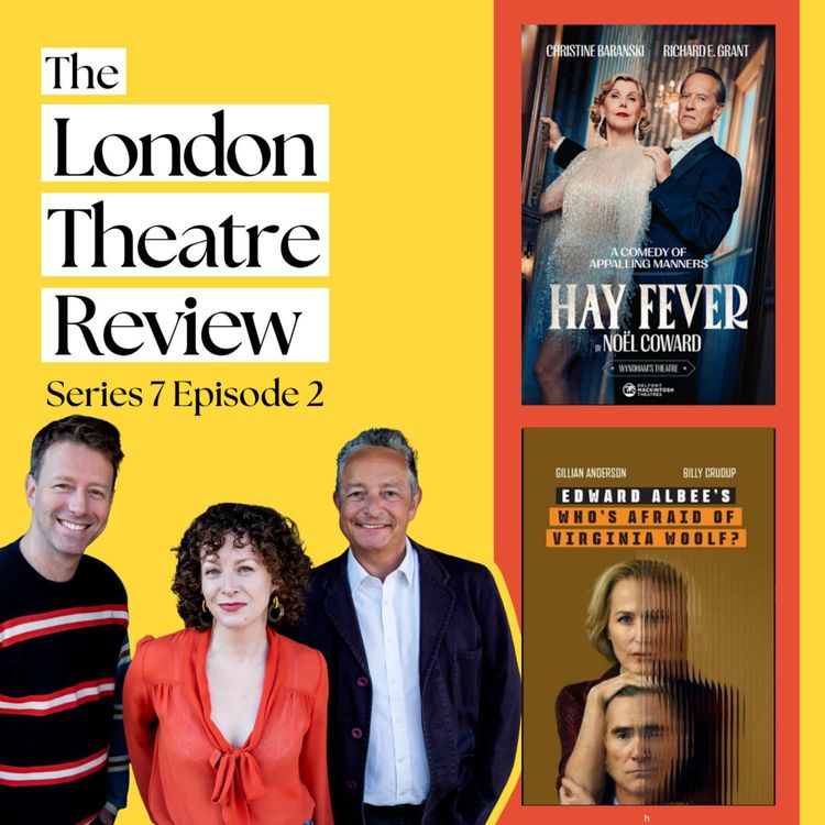 cover art for Richard E Grant and Christine Baranski in Hay Fever, Gillian Anderson in Who's Afraid of Virginia Woolf