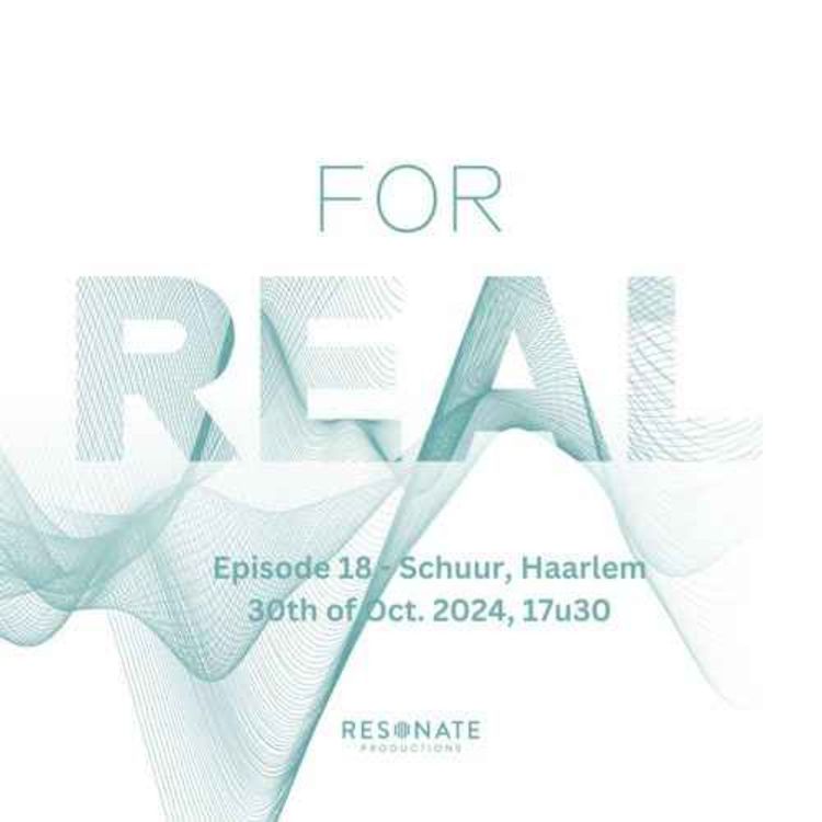 cover art for FOR REAL - Schuur, Haarlem, ep. 1