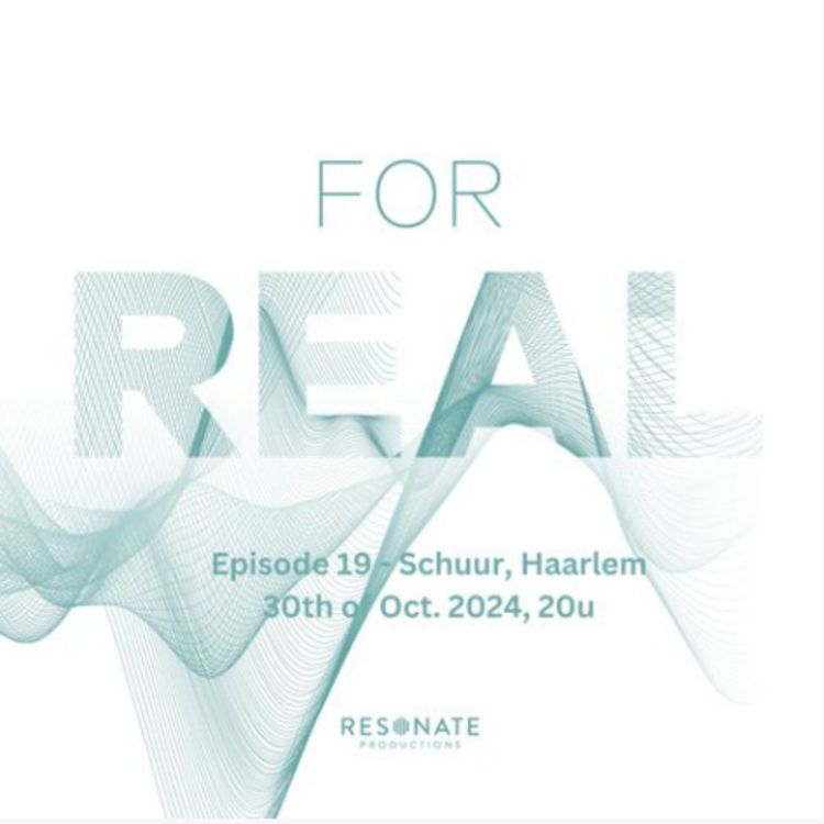 cover art for FOR REAL - Schuur, Haarlem, ep. 2