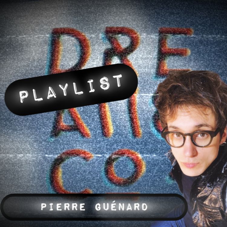 cover art for LA PLAYLIST DE PIERRE GUENARD EP45