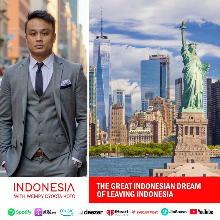 cover art for 5. The Great Indonesian Dream of Leaving Indonesia