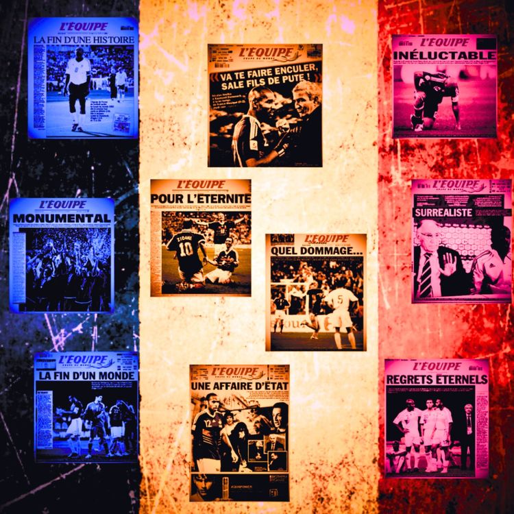 cover art for France 98 - Knysna 2010 : La désillusion du mythe Black, Blanc, Beurre; nº6