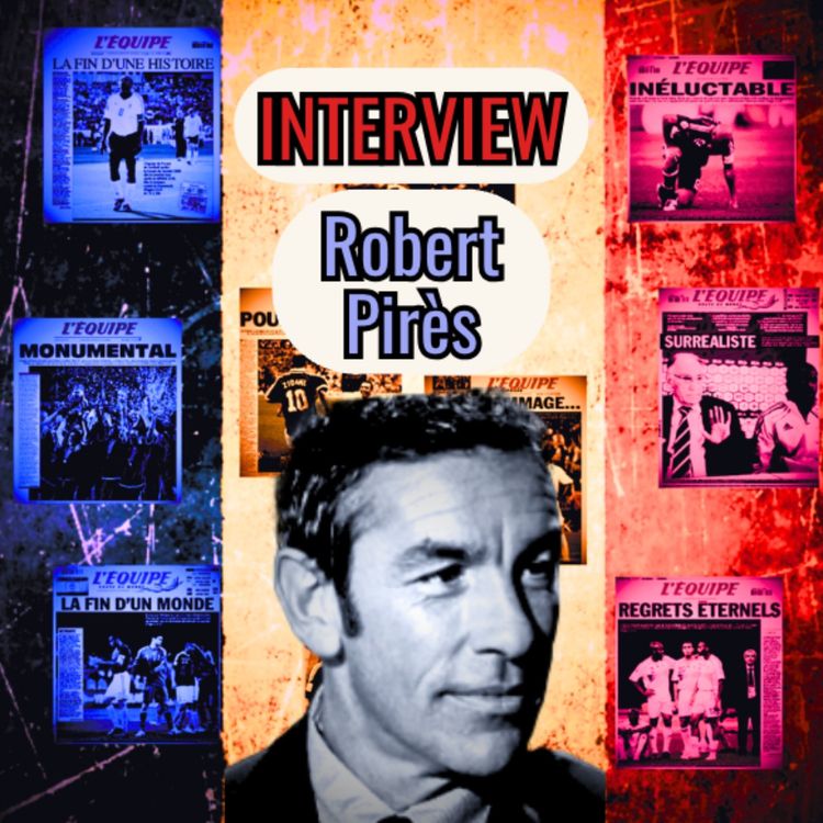 cover art for France 98, Chirac vs Jospin, Knysna 2010 : Le Regard de Robert Pirès