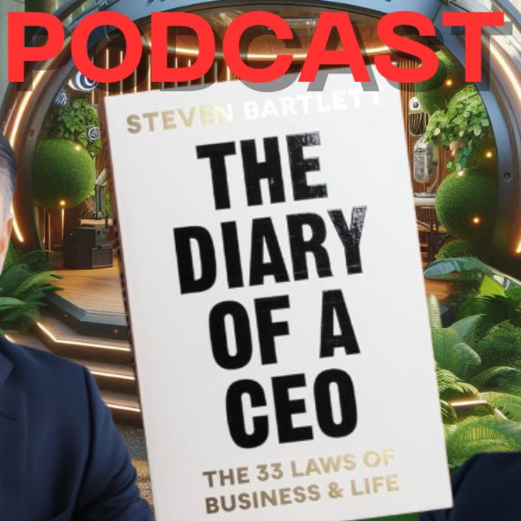 cover art for Steven Bartlett's The Diary of a CEO